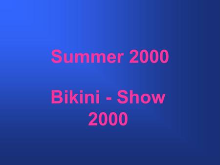 Summer 2000 Bikini - Show 2000. Model: Romantic Dreams Das dezente Farbmuster damit man nicht auffällt.