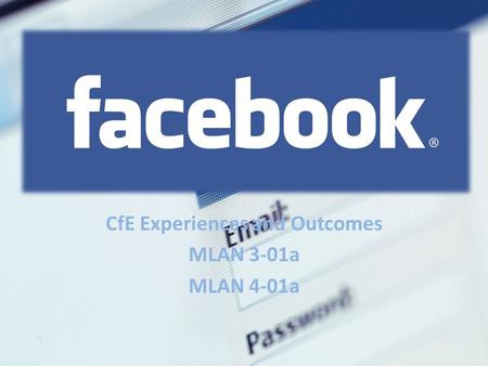 CfE Experiences and Outcomes MLAN 3-01a MLAN 4-01a.