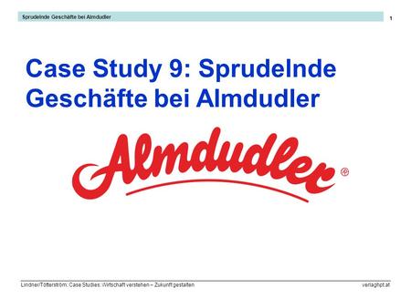 Case Study 9: Sprudelnde Geschäfte bei Almdudler