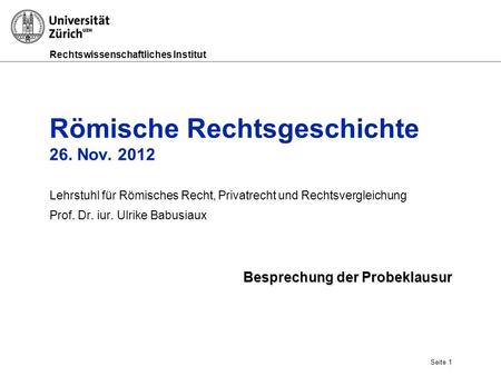 Römische Rechtsgeschichte 26. Nov. 2012