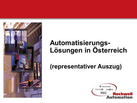 1 Automatisierungs- Lösungen in Österreich (representativer Auszug)