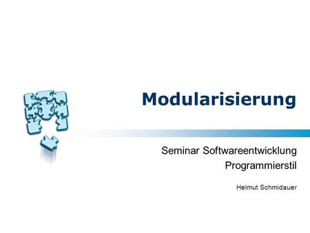 Seminar Softwareentwicklung Programmierstil Helmut Schmidauer