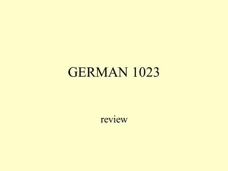 GERMAN 1023 review.