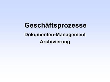 Dokumenten-Management Archivierung