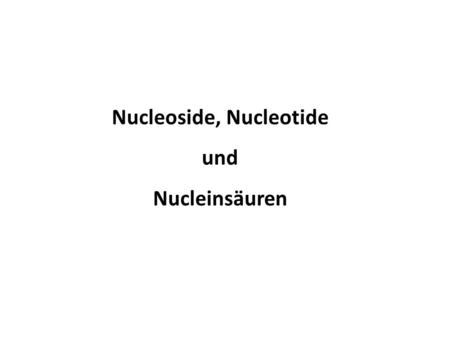 Nucleoside, Nucleotide