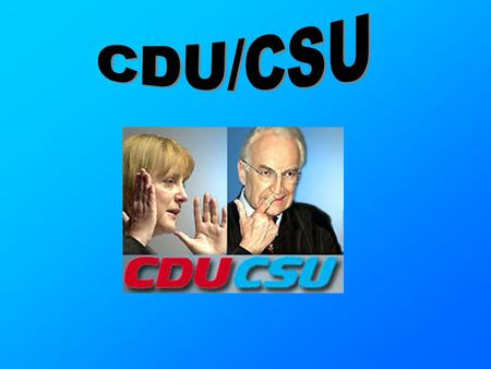 CDU/CSU.