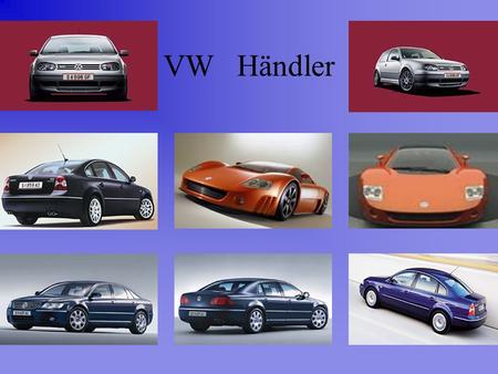 VW Händler.