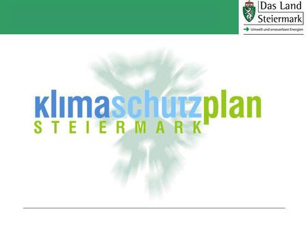 Prozess Klimaschutzplan Wissenschaftskonsortium Wegener Center TU Graz Joanneum Research Stakeholderprozess Politik, Interessensvertretungen (IV, WK,