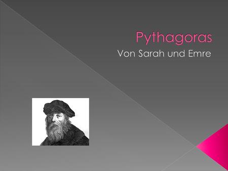 Pythagoras Von Sarah und Emre.