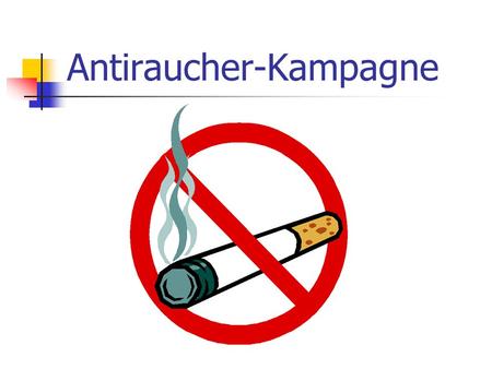 Antiraucher-Kampagne
