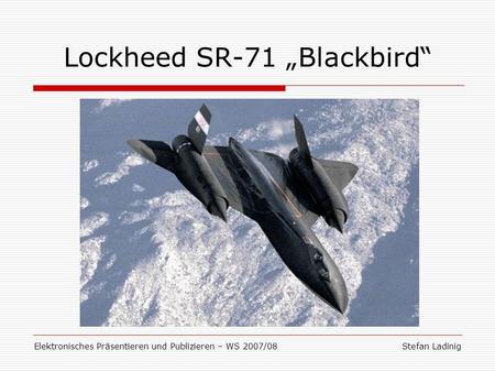 Lockheed SR-71 „Blackbird“