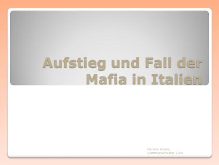 Aufstieg und Fall der Mafia in Italien