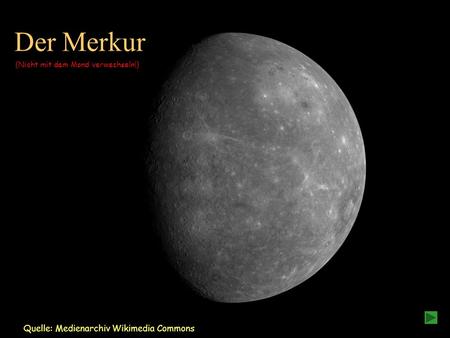 Der Merkur Quelle: Medienarchiv Wikimedia Commons
