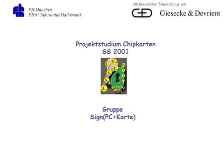 Projektstudium Chipkarten Gruppe Sign(PC+Karte)