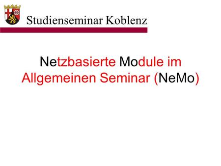 Netzbasierte Module im Allgemeinen Seminar (NeMo)
