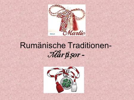 Rumänische Traditionen- Mărțișor -