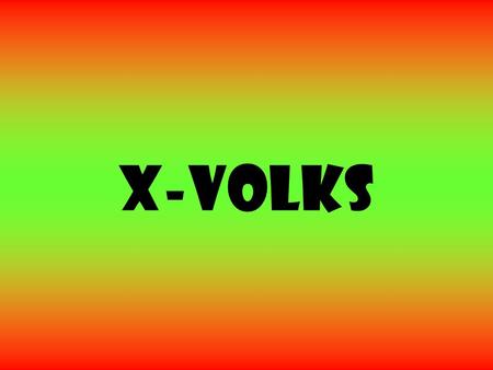 X-Volks.