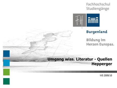 WS 2009/10 Umgang wiss. Literatur - Quellen Hepperger.