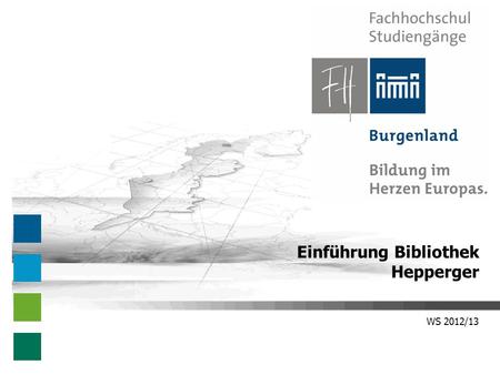 WS 2012/13 Einführung Bibliothek Hepperger. Einführung Bibliothek – WS 2012/13 Klassische Wissenschaftliche Publikationsformen Monographien – selbständige.