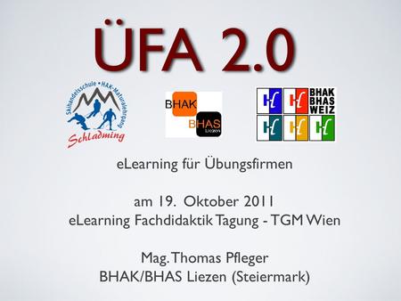 ÜFA 2.0 eLearning für Übungsfirmen am 19. Oktober 2011