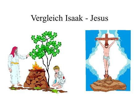 Vergleich Isaak - Jesus