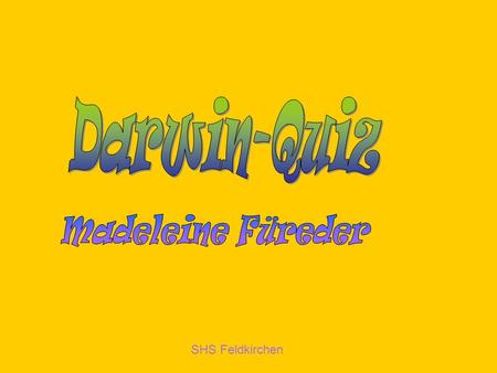 Darwin-Quiz Madeleine Füreder.