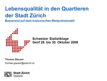 Schweizer Statistiktage Genf 28. bis 30. Oktober 2009