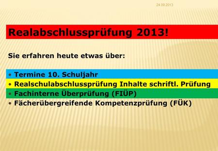 Realabschlussprüfung 2013!
