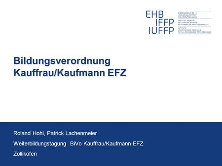 Bildungsverordnung Kauffrau/Kaufmann EFZ