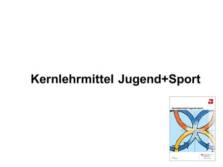 Kernlehrmittel Jugend+Sport