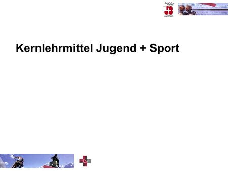 Kernlehrmittel Jugend + Sport
