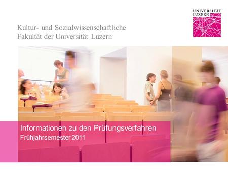 Kultur- und Sozialwissenschaftliche Fakultät der Universität Luzern