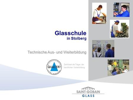 Glasschule in Stolberg