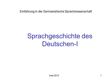 Sprachgeschichte des Deutschen-I