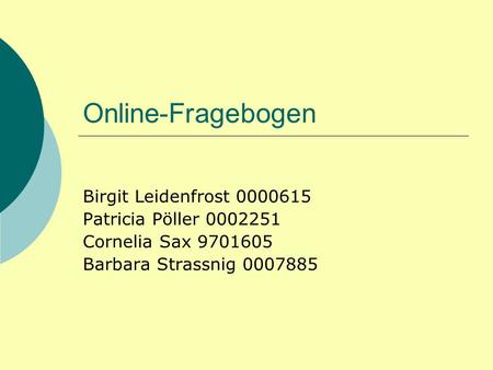 Online-Fragebogen Birgit Leidenfrost Patricia Pöller