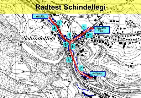 Radtest Schindellegi Wenden 3 1 4 Start und Ziel 2 9 5 8 6 7 Wenden.