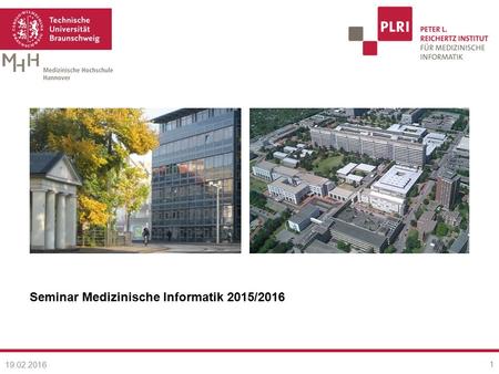 Seminar Medizinische Informatik 2015/2016 19.02.2016 1.