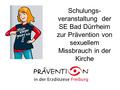 Schulungs- veranstaltung der SE Bad Dürrheim zur Prävention von sexuellem Missbrauch in der Kirche.