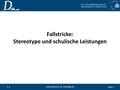 Seite 1 www.deutsch-ist-vielseitig.de 1.1 Fallstricke: Stereotype und schulische Leistungen Aus- und Fortbildungsmodule zur Sprachvariation im urbanen.