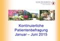 Kontinuierliche Patientenbefragung Januar – Juni 2015.