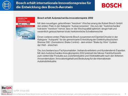 © Alle Rechte bei Robert Bosch GmbH, auch für den Fall von Schutzrechtsanmeldungen. Jede Verfügungsbefugnis, wie Kopier- und Weitergaberecht, bei uns.