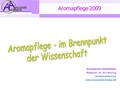 Aromapflege 2009 Aromapraxis Arbeithuber Wagnerstr. 29, 4523 Neuzeug