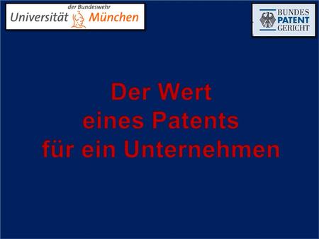 Umsatz mit Patentlizenzen: Über 500.000.000.000,- € Jährlich über 1.600.000 Patent- anmeldungen weltweit Anteil der immateriellen Vermögenswerte.