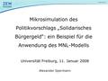 Universität Freiburg, 11. Januar 2008 Alexander Spermann Mikrosimulation des Politikvorschlags „Solidarisches Bürgergeld“: ein Beispiel für die Anwendung.