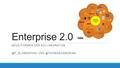 Enterprise 2.0 NEUE FORMEN DER