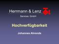 Herrmann & Lenz Services GmbH Hochverfügbarkeit Johannes Ahrends.