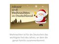 Weihnachten ist für die Deutschen das wichtigste Fest des Jahres, an dem die ganze Familie zusammenkommt.