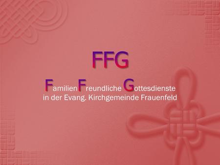  Juni 1997: Idee an Retraite diskutiert  Familienfreundlicher Gottesdienst  Frauenfeld Kurzdorf Sonntag, 4.1.98  10:30 h; Pfr. A. Bänziger & Team.