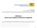 Bayerisches Staatsministerium für Unterricht und Kultus 1.