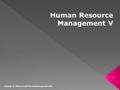 Human Resource Management V UNRhelp Dr. Bärbel Unrath Personalmanagement 2010 1.